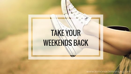 4 Strategies to Take Your Weekends Back - Kat Boogaard