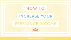 Increase Your Freelance Income