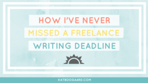 freelance writing deadlines