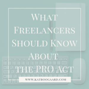 what freelancers should know about the PRO Act